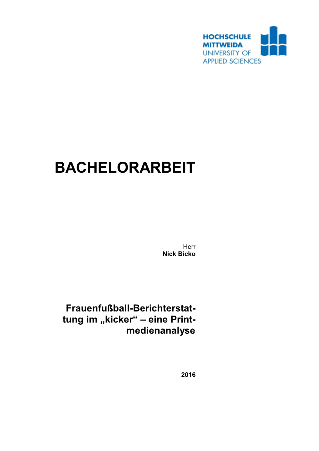 Frauenfußball-Berichterstat- Tung Im „Kicker“ – Eine Print- Medienanalyse