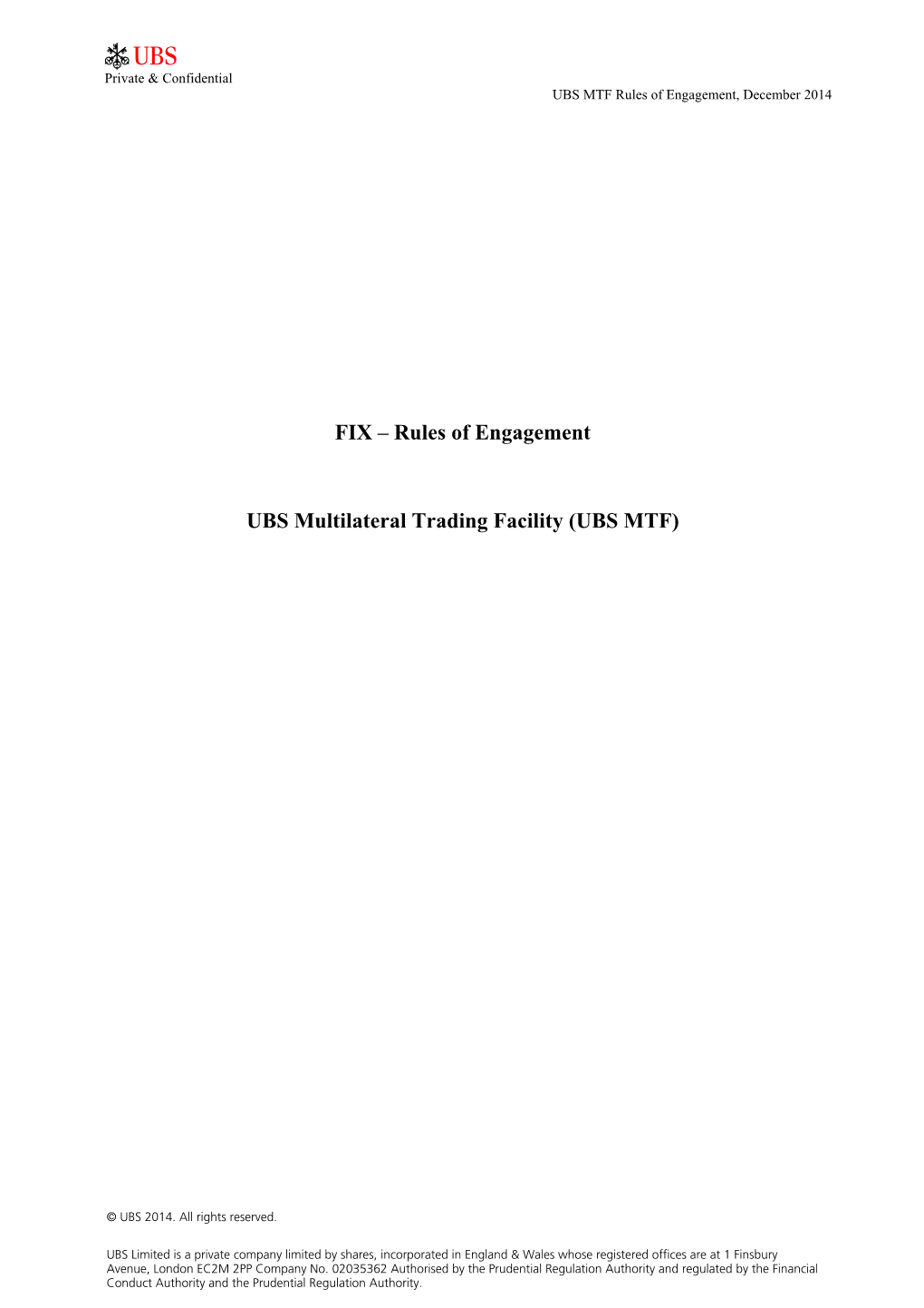 Rules of Engagement UBS Multilateral Trading Facility (UBS MTF)