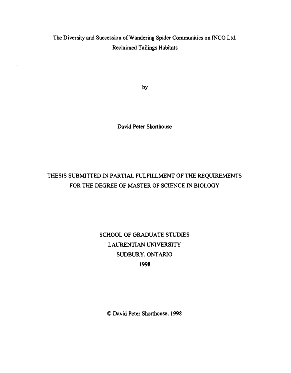 Reclaimed Tailings Habitats David Peter Shorthouse for the DEGREE of MASTER OF