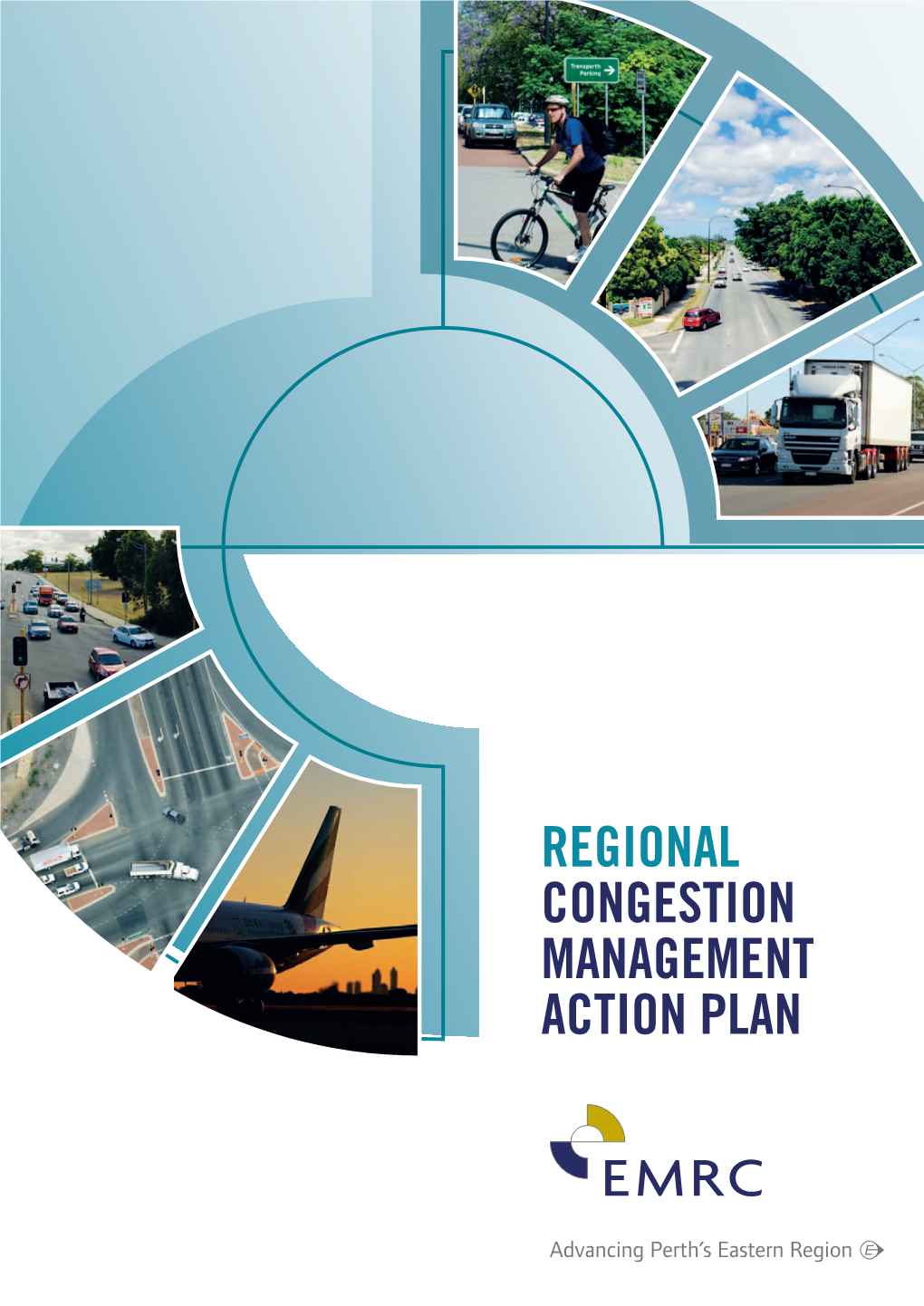 REGIONAL Congestion Management Action Plan B EMRC Regional Congestion Management Action Plan 1