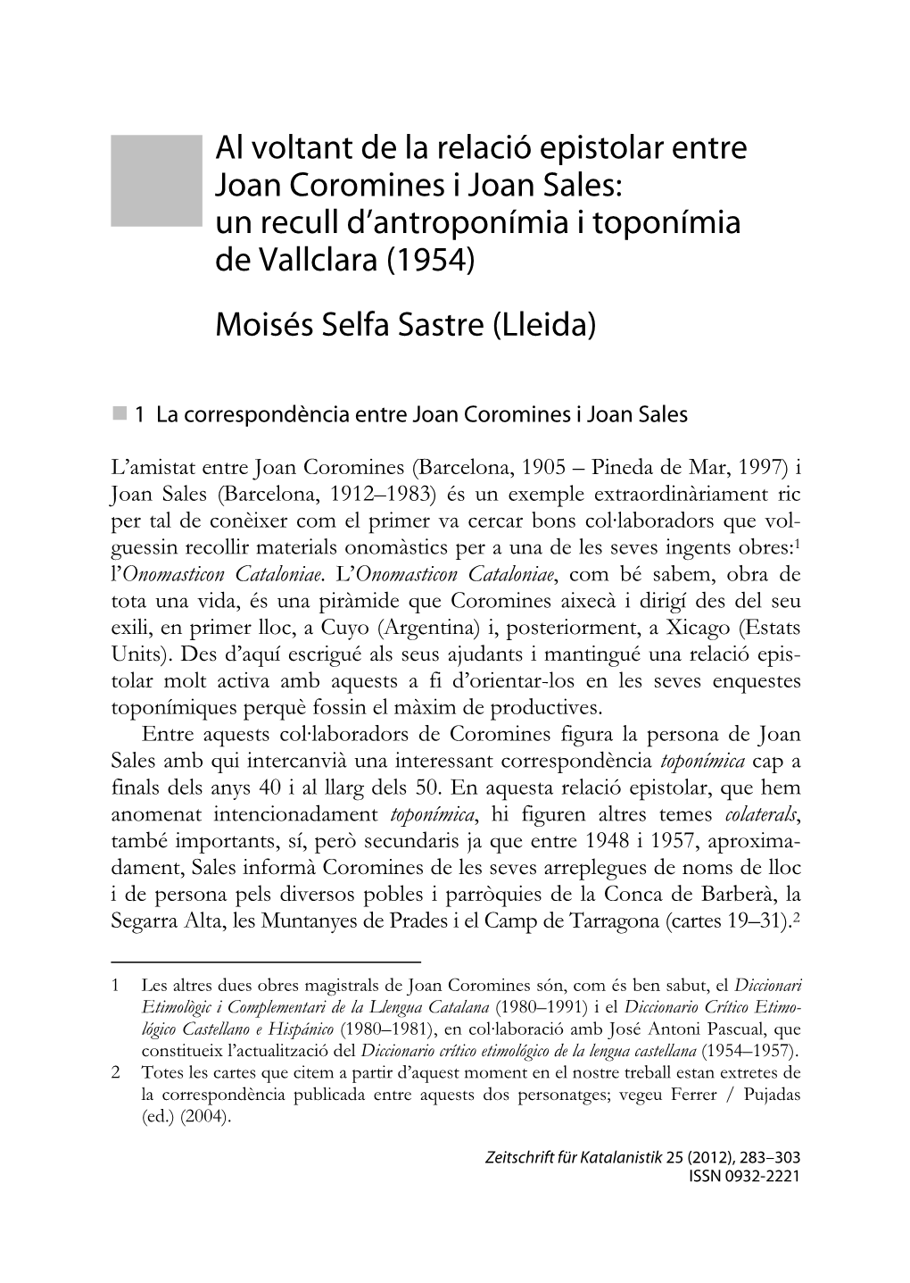 Al Voltant De La Relació Epistolar Entre Joan Coromines I Joan Sales: Un Recull D’Antroponímia I Toponímia De Vallclara (1954) Moisés Selfa Sastre (Lleida)