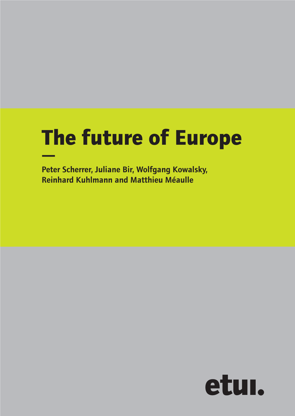 The Future of Europe —