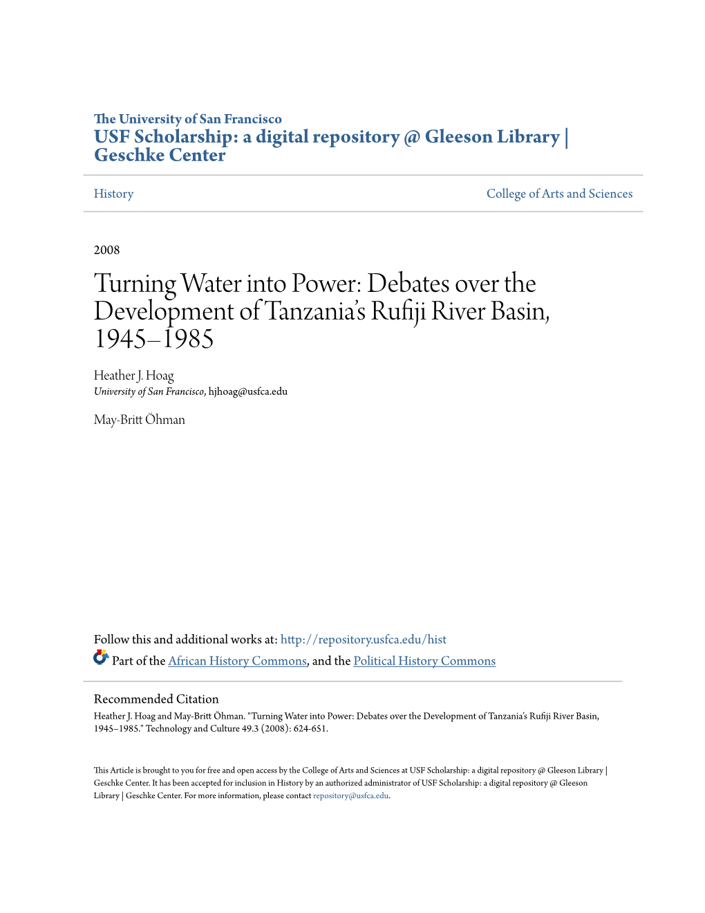 Turning Water Into Power: Debates Over the Development of Tanzaniaâ•Žs Rufiji River Basin, 1945Â•Fi1985