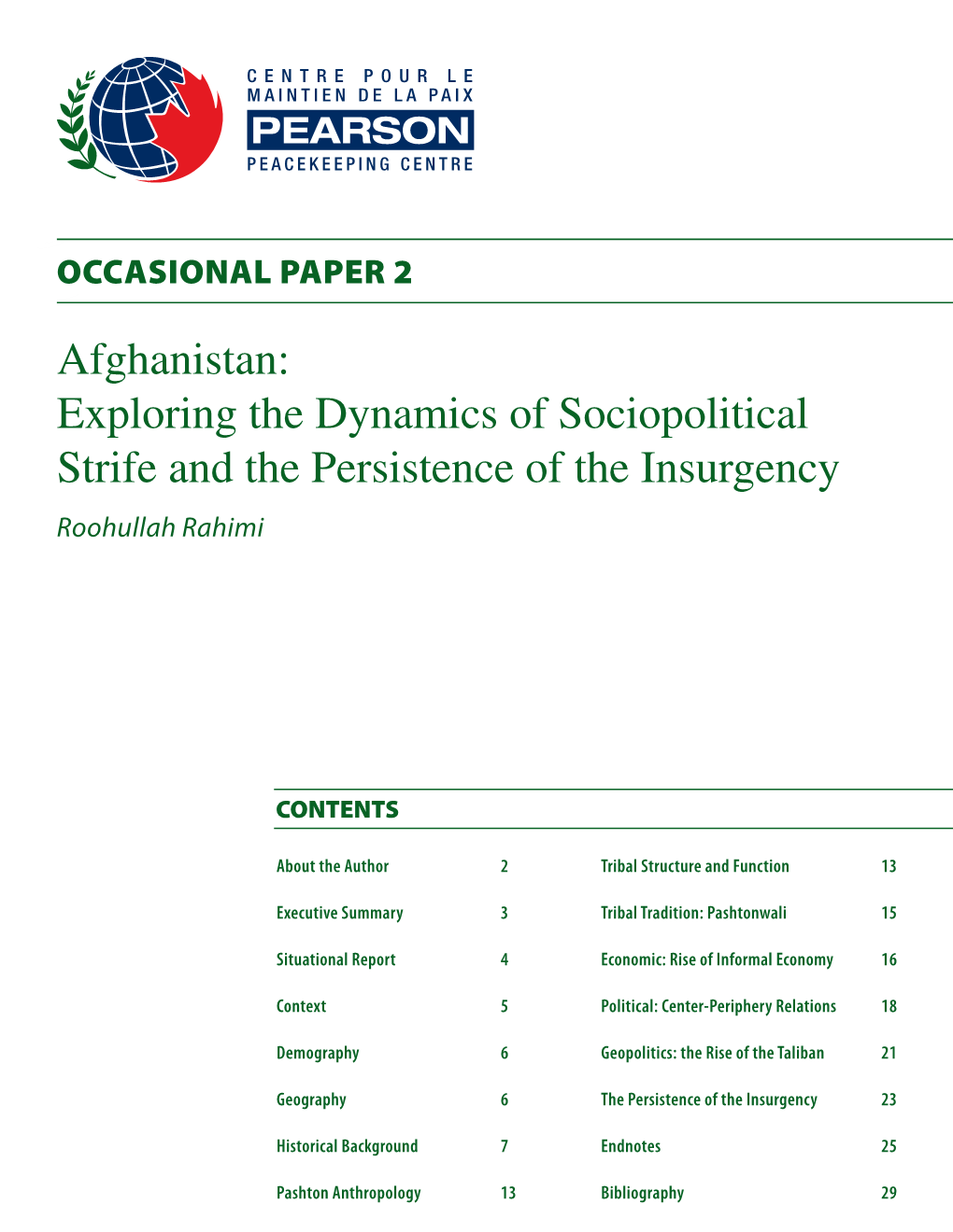 Afghanistan: Exploring the Dynamics of Sociopolitical Strife and the Persistence of the Insurgency Roohullah Rahimi