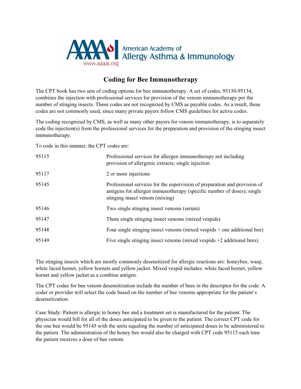 Coding for Bee Immunotherapy the CPT Book Has Two Sets of Coding Options for Bee Immunotherapy