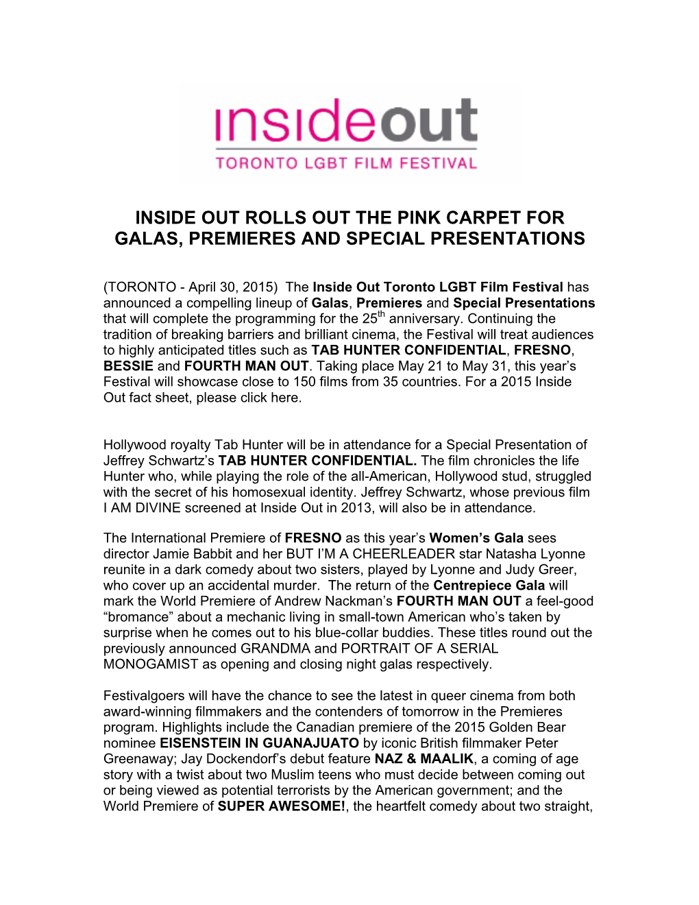 Inside out Rolls out the Pink Carpet for Galas, Premieres and Special Presentations