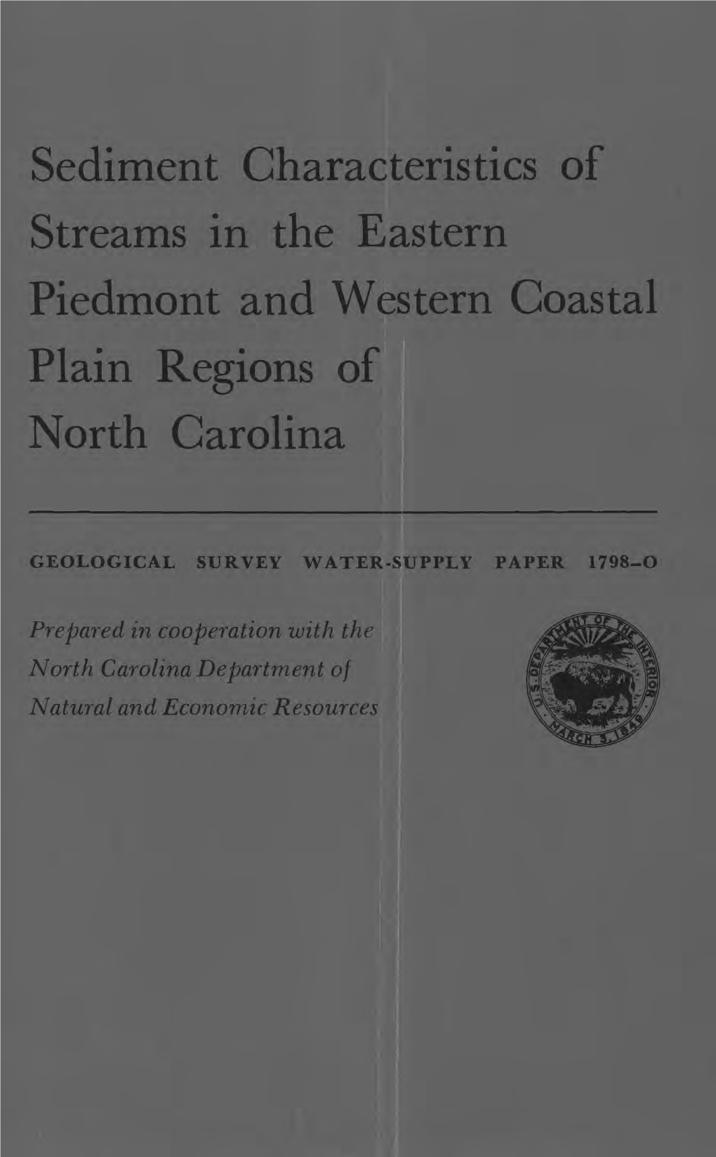 Sediment Characteristics of Streams in the Eastern Piedmont and Western Coastal Plain Regions of North Carolina