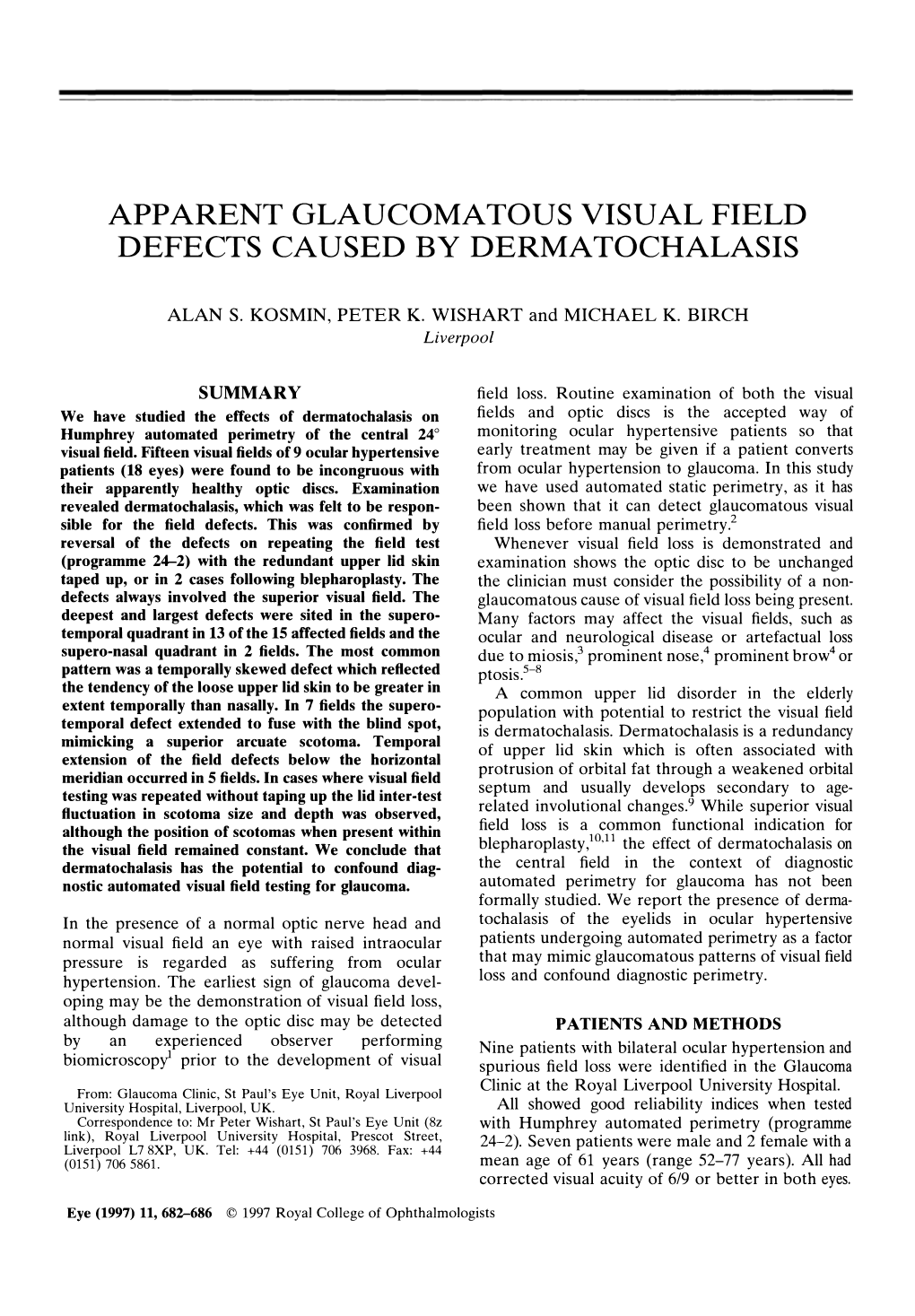 Apparent Glaucomatous Visual Field Defects Caused by Dermatochalasis