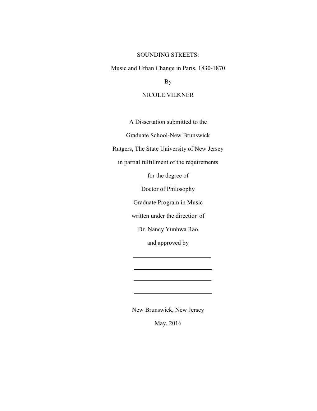 Music and Urban Change in Paris, 1830-1870 by NICOLE VILKNER a Dissertation Submitted to the Graduate School-N