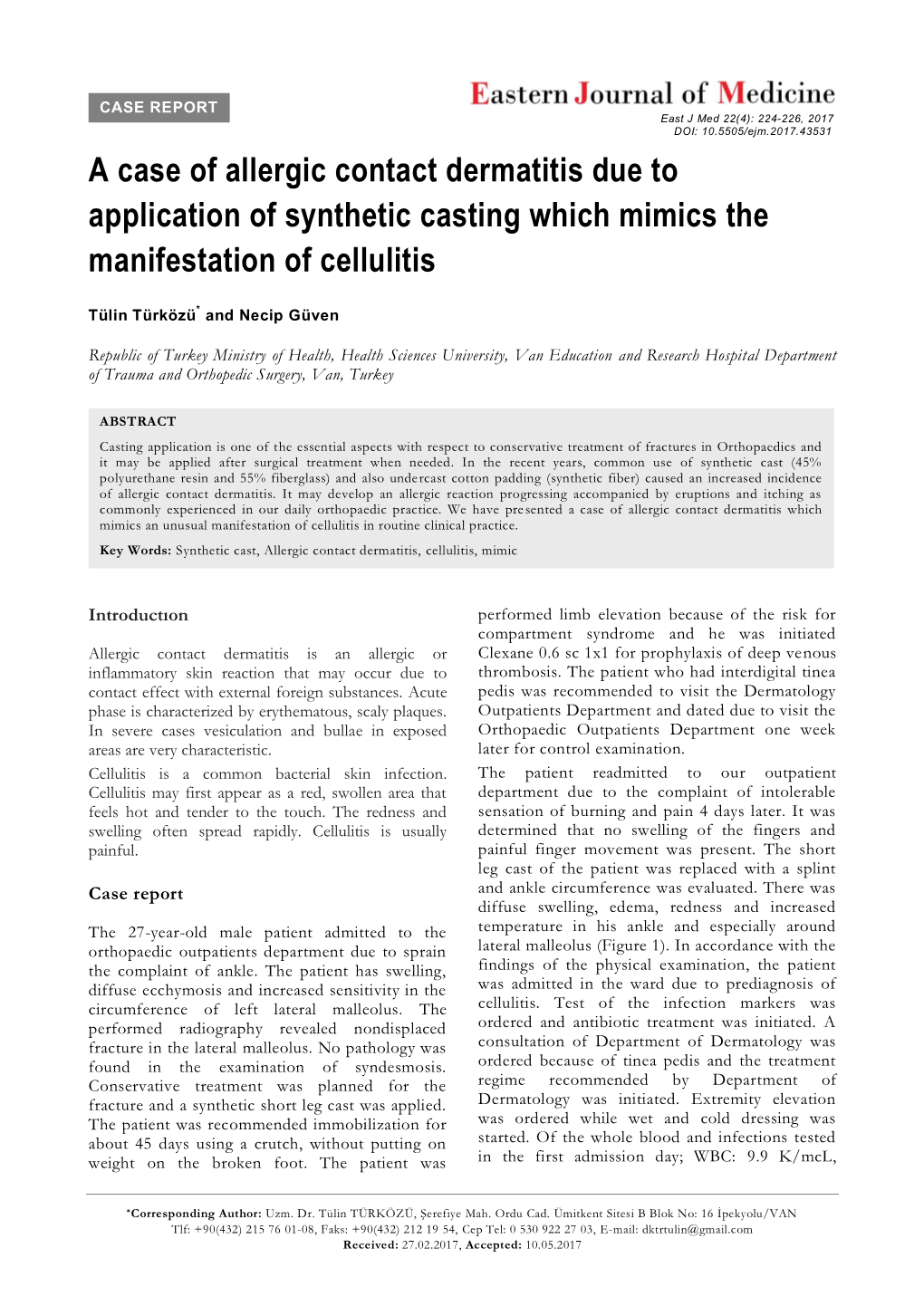 A Case of Allergic Contact Dermatitis Due to Application of Synthetic Casting Which Mimics the Manifestation of Cellulitis