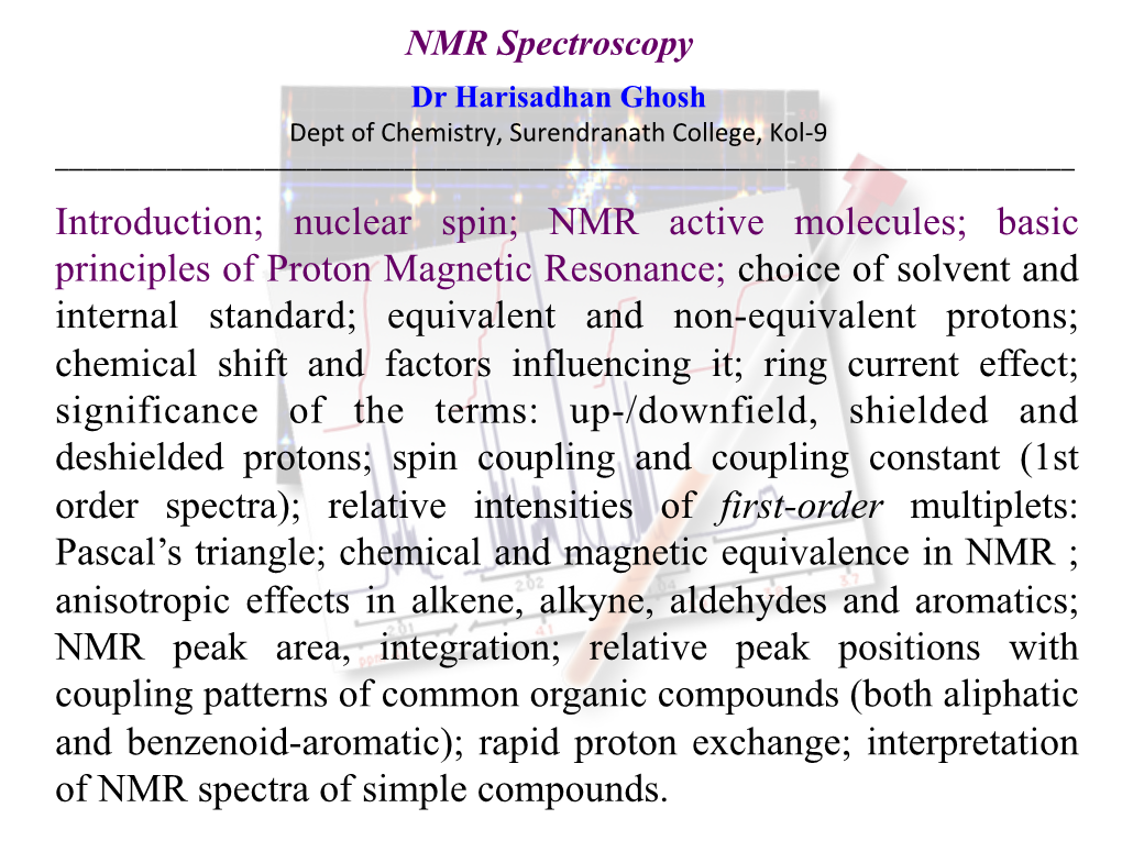 Nuclear Spin; NMR Active Molecules