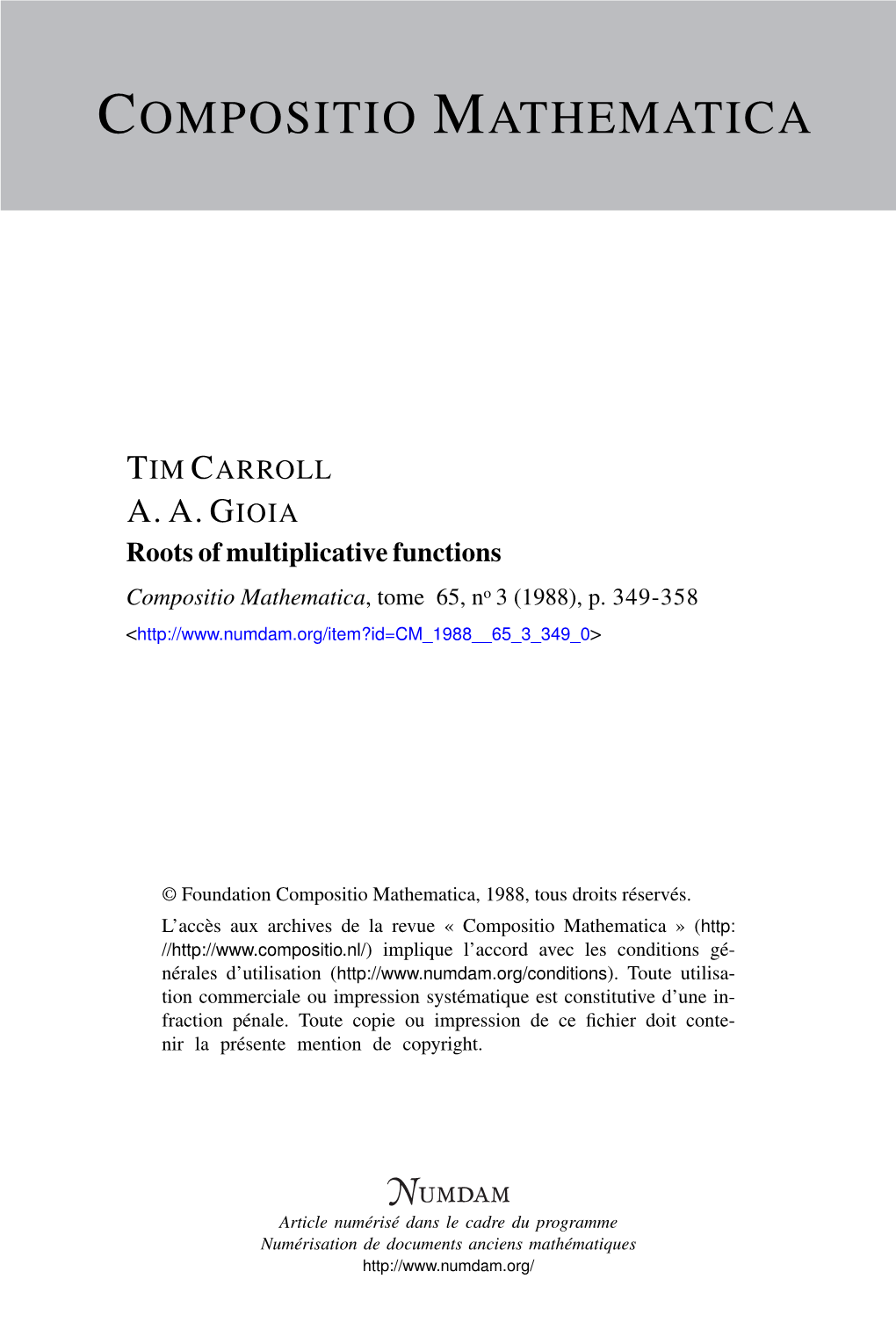 Roots of Multiplicative Functions Compositio Mathematica, Tome 65, No 3 (1988), P