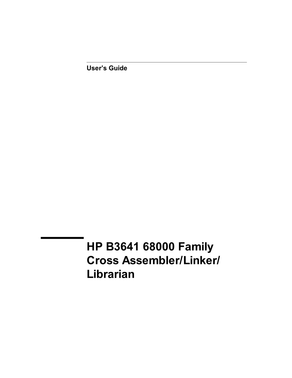 HP B3641 68000 Family Cross Assembler/Linker/ Librarian Notice