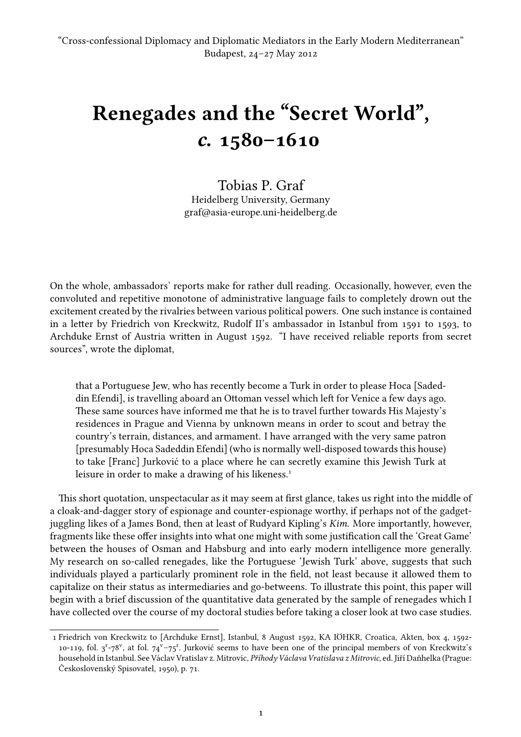 Renegades and the “Secret World”, C. –