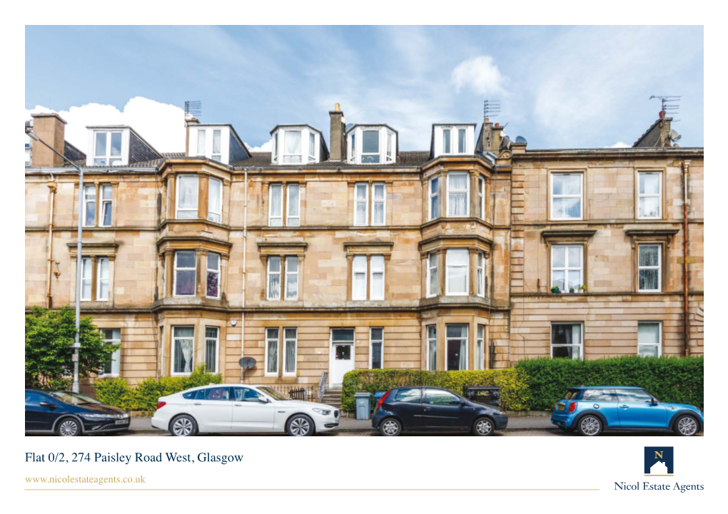 Flat 0/2, 274 Paisley Road West, Glasgow Situation the Area Is Well Served by First Class Train and Bus Services to the City Centre