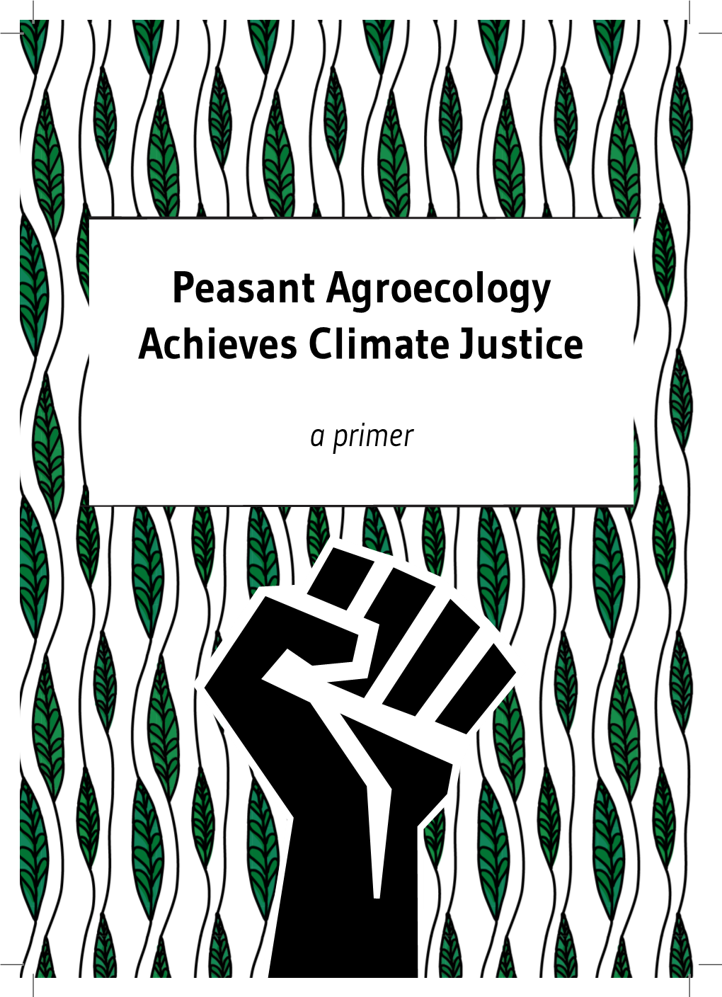 Peasant Agroecology Achieves Climate Justice