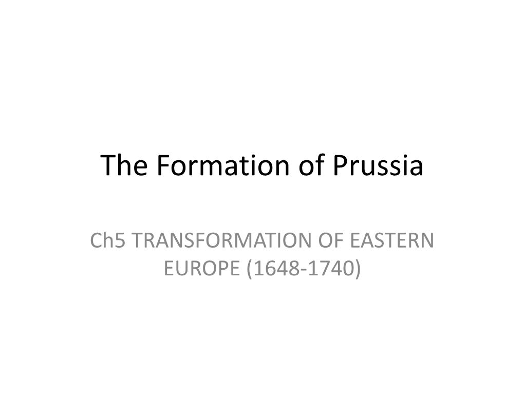 The Formation of Prussia