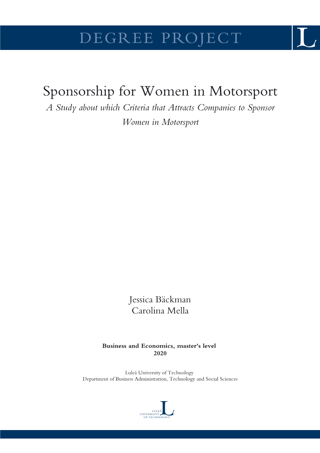 Sponsorship for Women in Motorsport a Study About Which Criteria That Attracts Companies to Sponsor Women in Motorsport