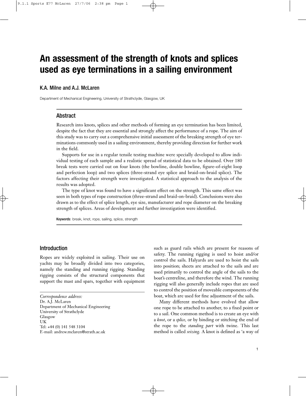 An Assessment of the Strength of Knots and Splices Used As Eye Terminations in a Sailing Environment