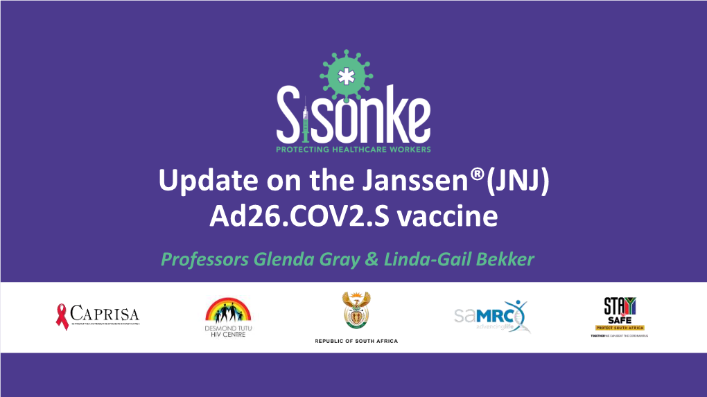 Sisonke Provided the Janssen®(JNJ) Ad26.COV2.S Vaccine to Health Workers Ahead of the Third Wave
