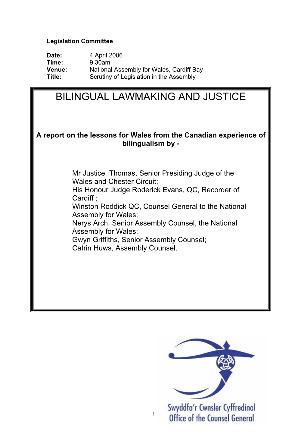 Bilingual Lawmaking and Justice