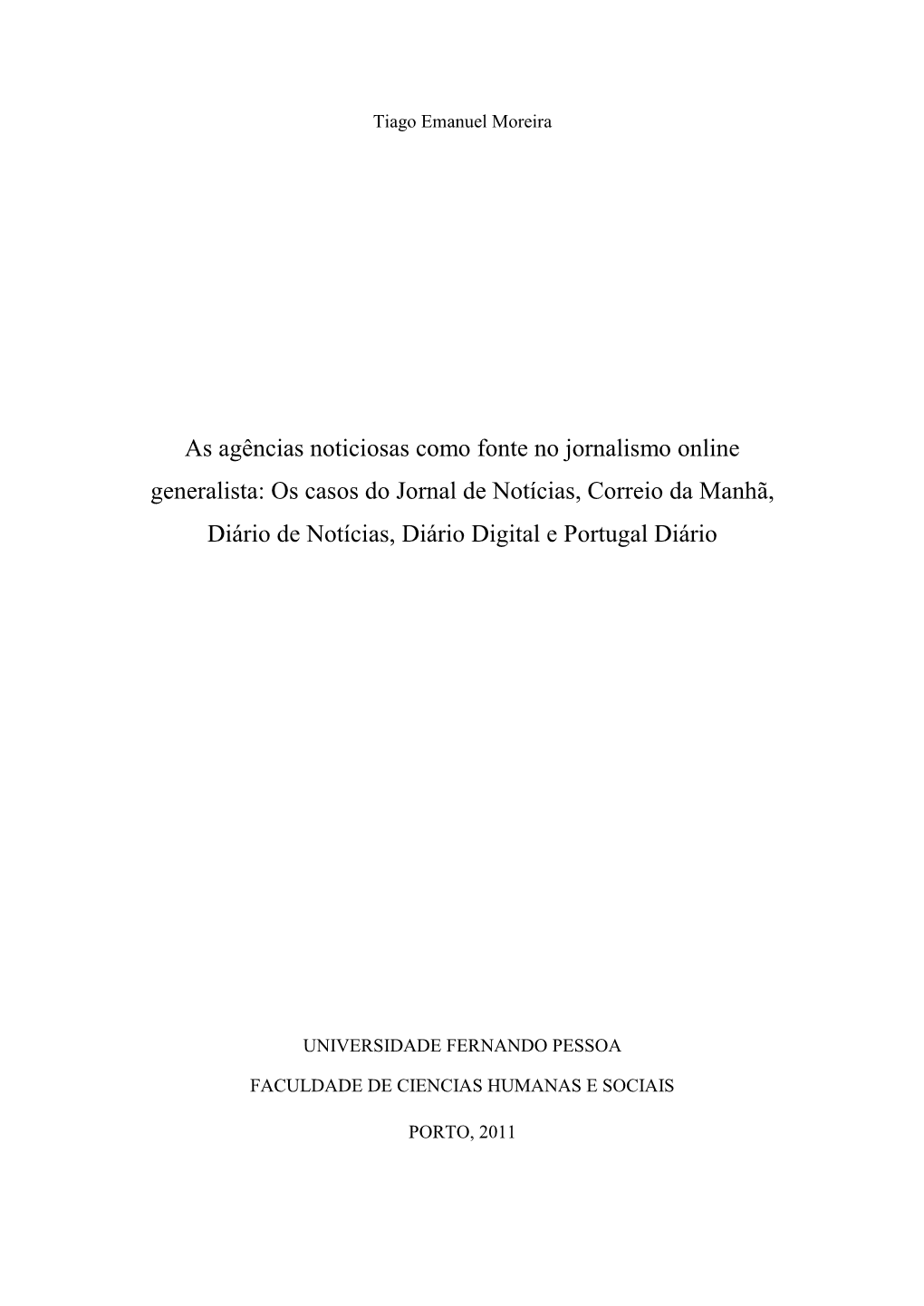 As Agências Noticiosas Como Fonte No Jornalismo Online Generalista: Os