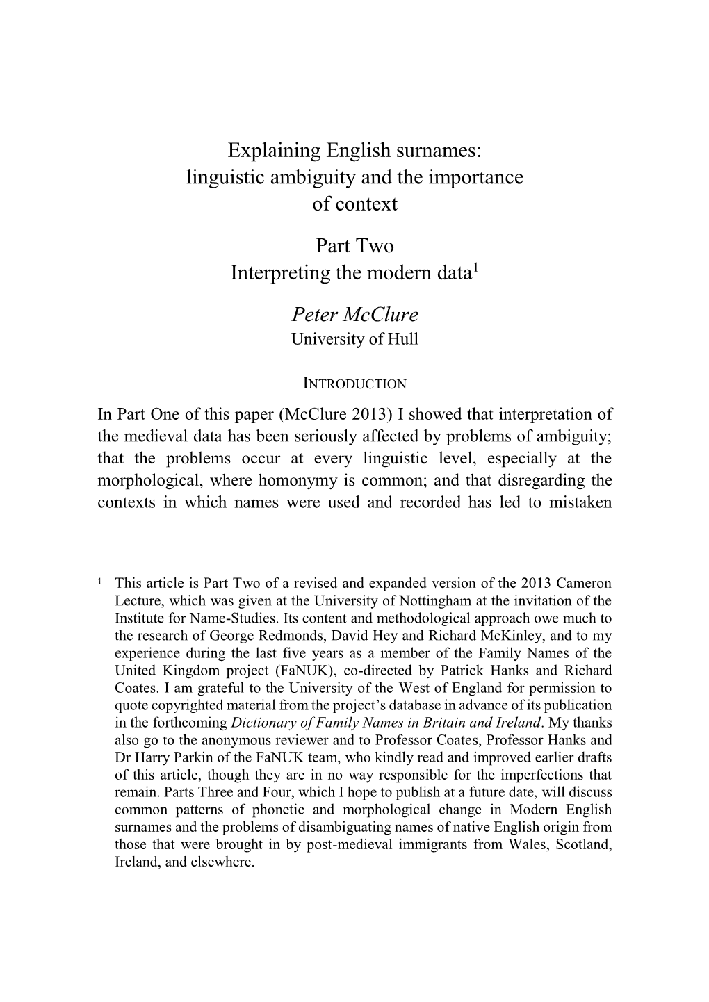 Explaining English Surnames: Linguistic Ambiguity and the Importance of Context Part Two Interpreting the Modern Data1 Peter Mcclure University of Hull