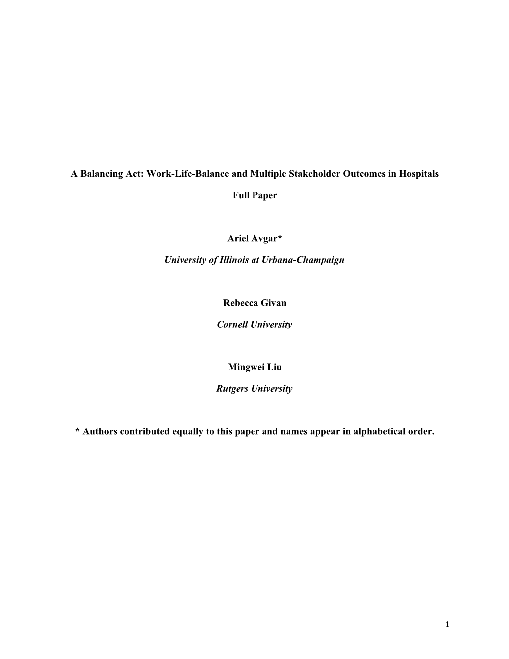 A Balancing Act: Work-Life-Balance and Multiple Stakeholder Outcomes in Hospitals*