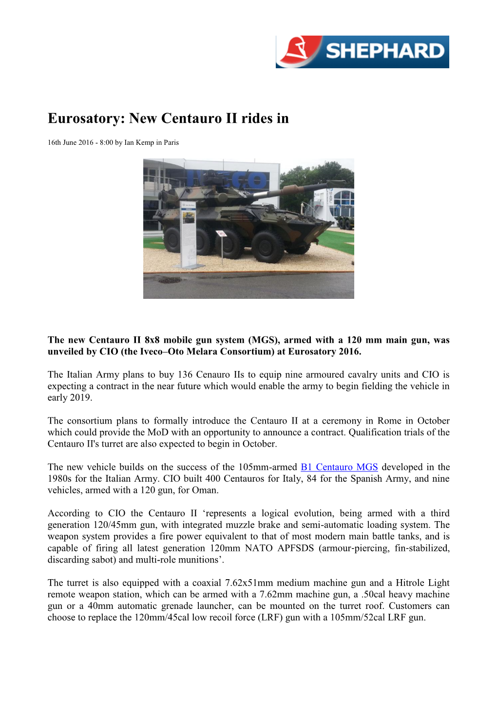 New Centauro II Rides In