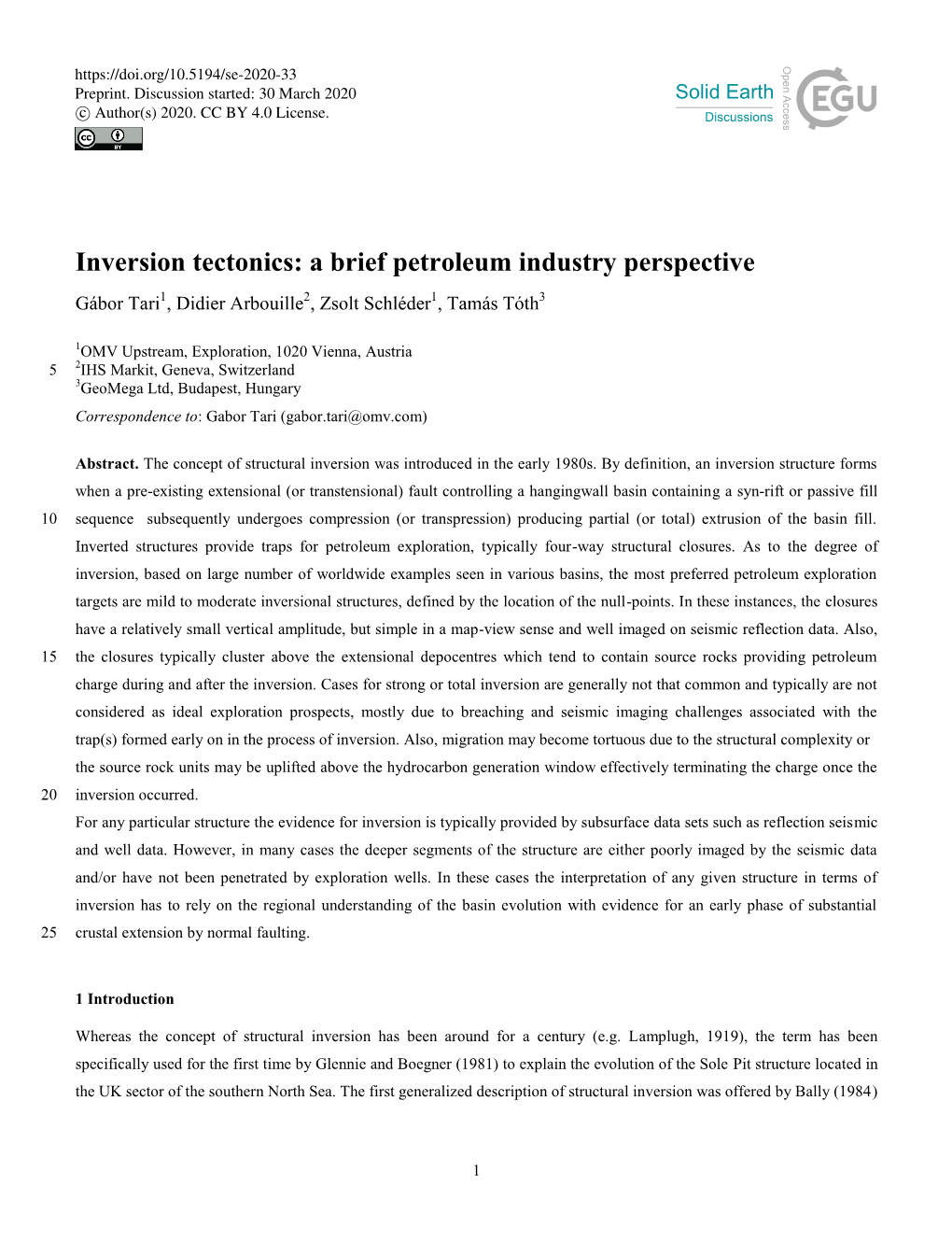 Inversion Tectonics: a Brief Petroleum Industry Perspective Gábor Tari1, Didier Arbouille2, Zsolt Schléder1, Tamás Tóth3