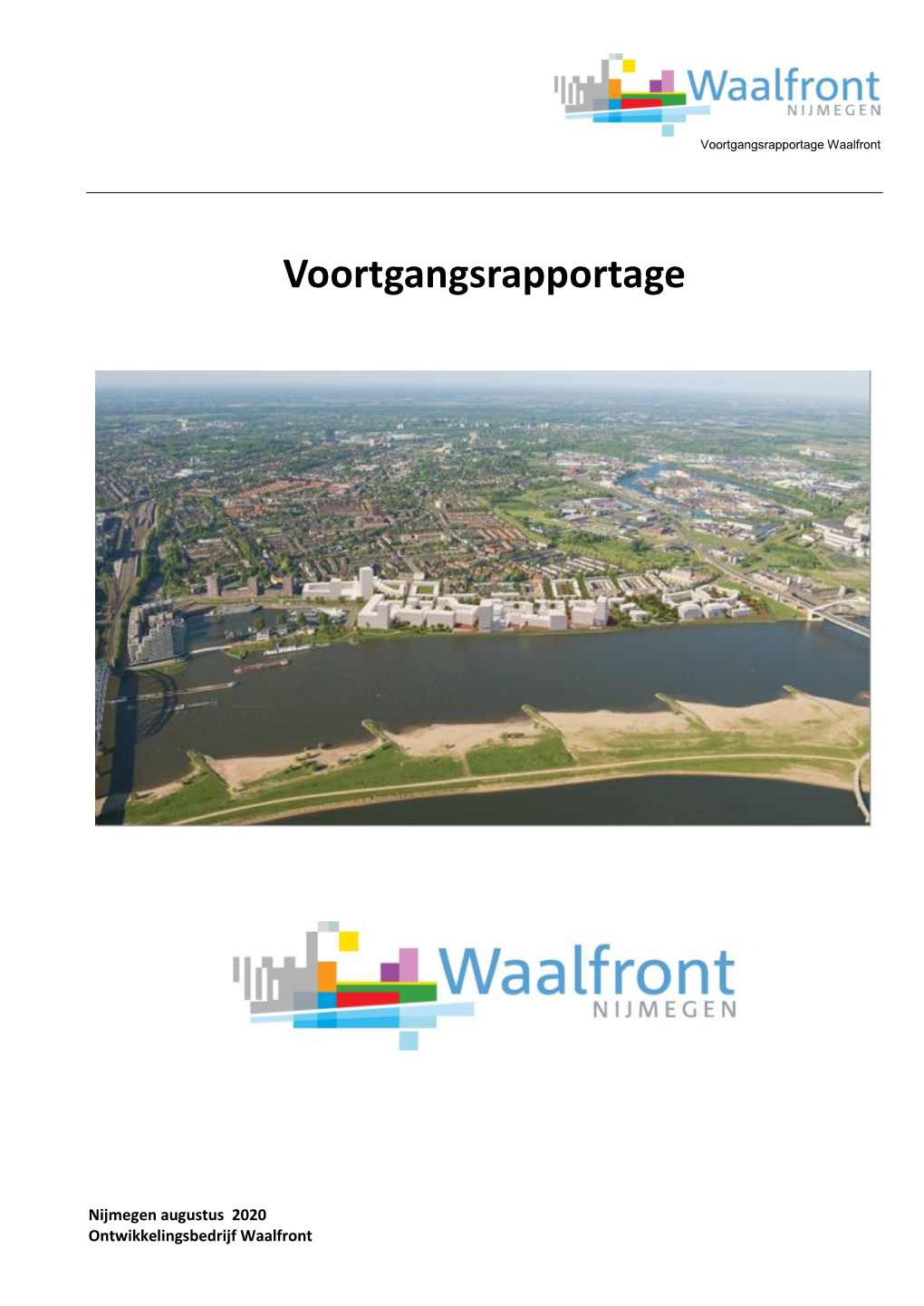 Voortgangsrapportage Waalfront Augustus 2020