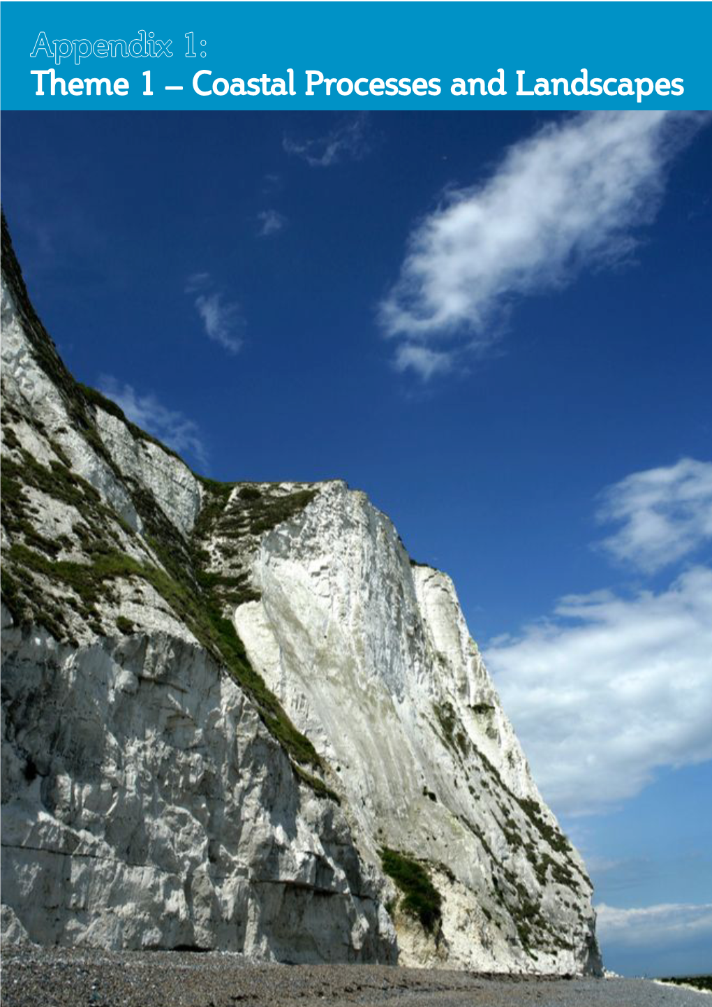 Appendix 1: Theme 1 – Coastal Processes and Landscapes Dover District Heritage Strategy