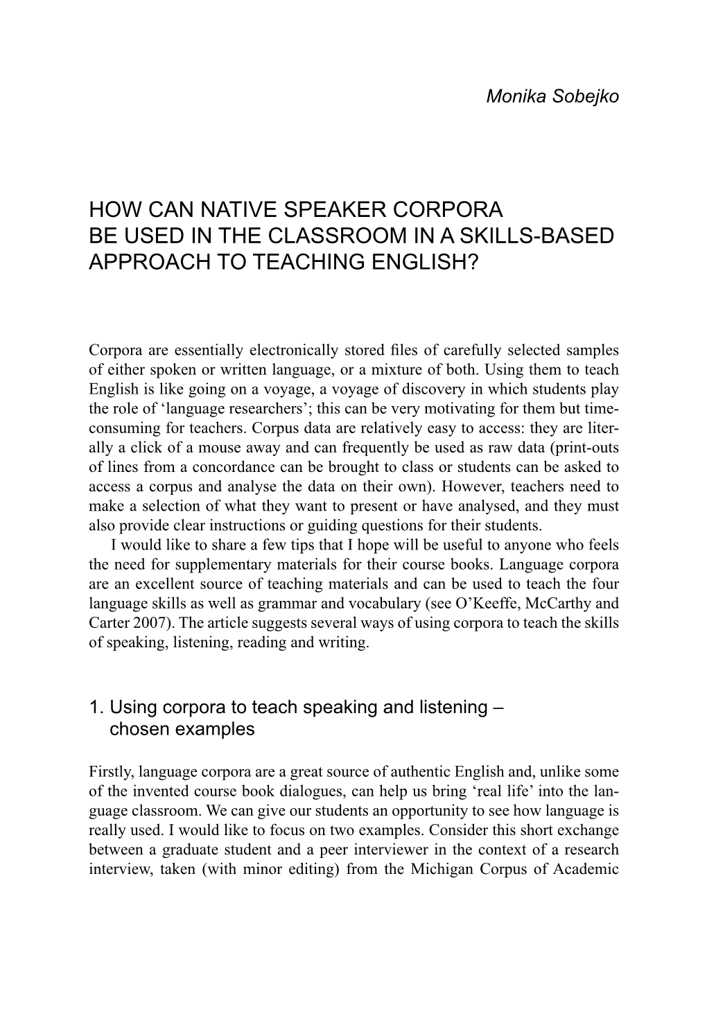 How Can Native Speaker Corpora Be Used in the Classroom in a Skills-Based Approach to Teaching English?