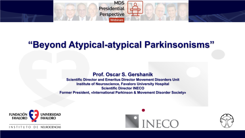 "Atypical" Parkinsonisms