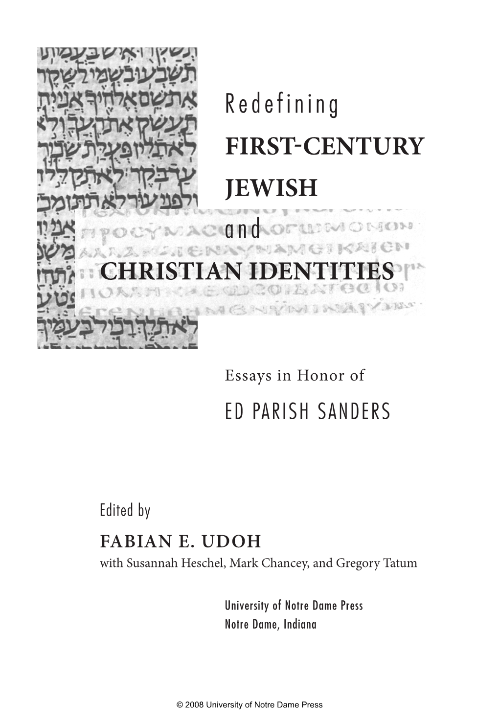 Redefining FIRST-CENTURY JEWISH and CHRISTIAN IDENTITIES