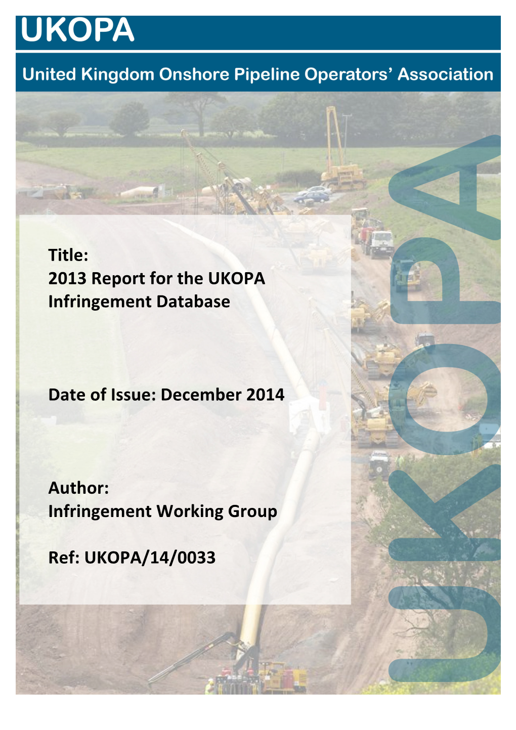 2013 Report for the UKOPA Infringement Database Date of Issue