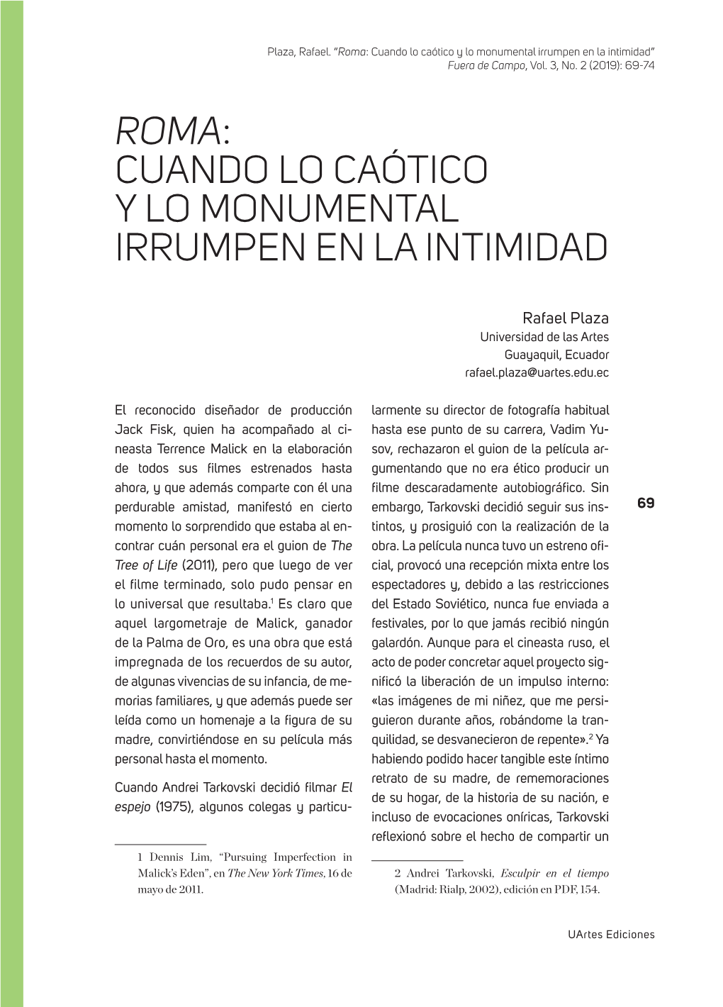 Roma: Cuando Lo Caótico Y Lo Monumental Irrumpen En La Intimidad” Fuera De Campo, Vol