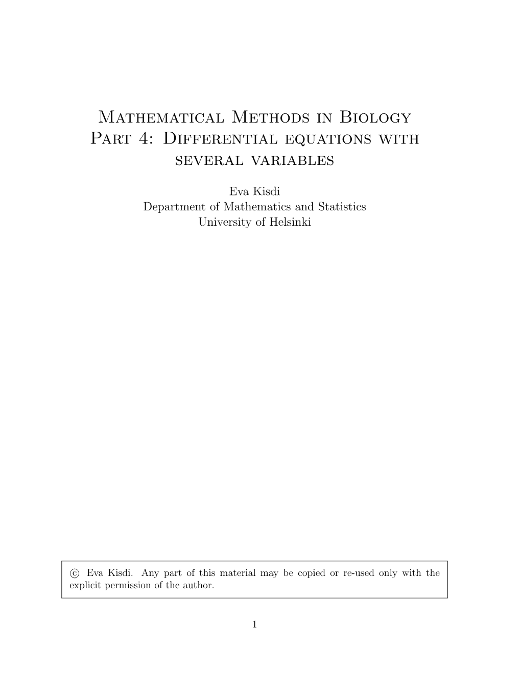 Mathematical Methods in Biology Part 4: Differential Equations with Several Variables