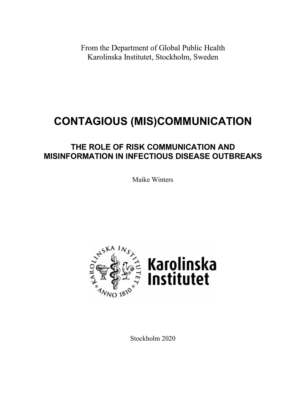 Contagious (Mis)Communication