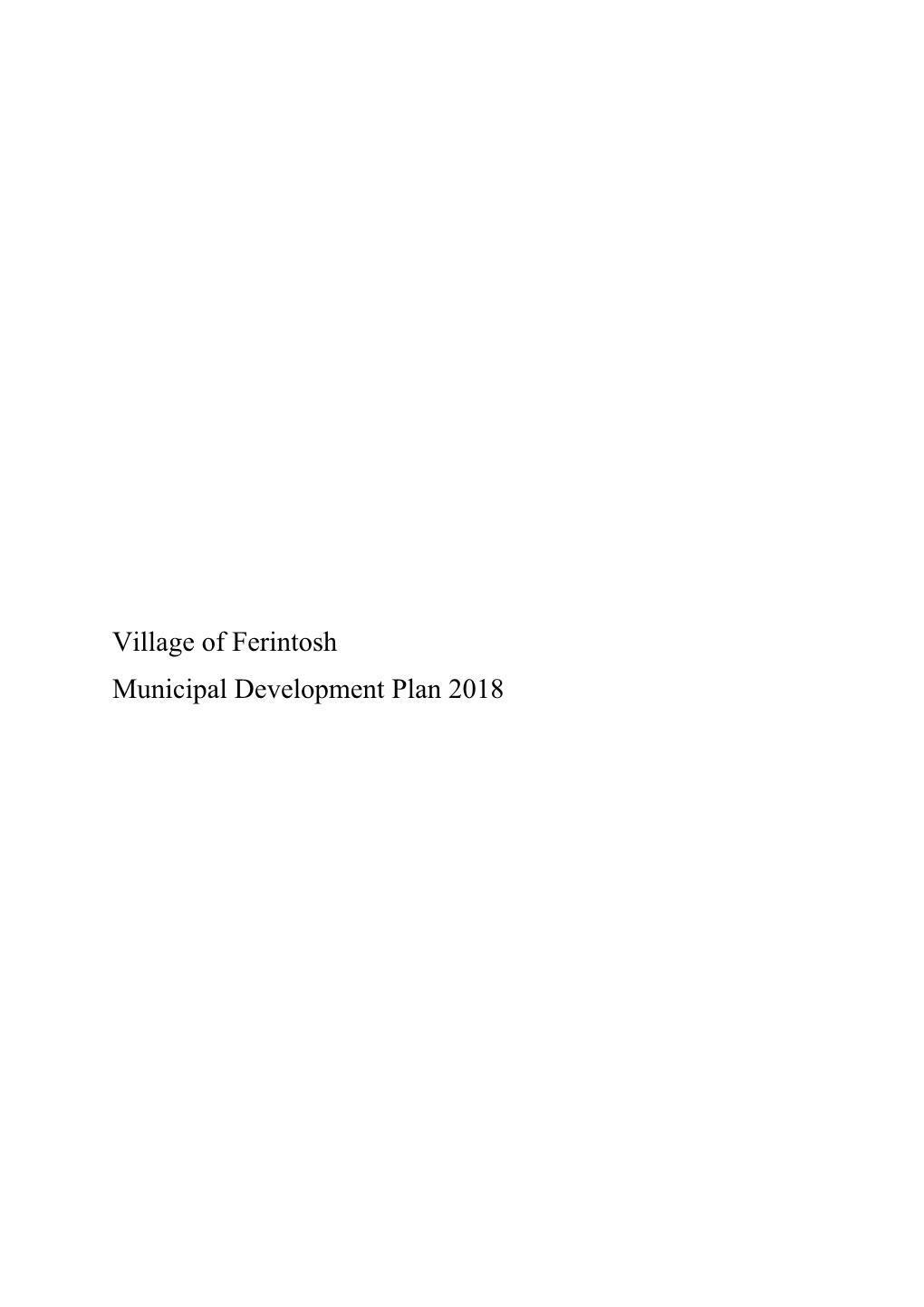Village of Ferintosh Municipal Development Plan 2018