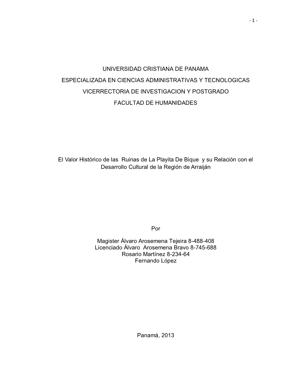 Universidad Cristiana De Panama Especializada En Ciencias Administrativas Y Tecnologicas Vicerrectoria De Investigacion Y Postgrado Facultad De Humanidades