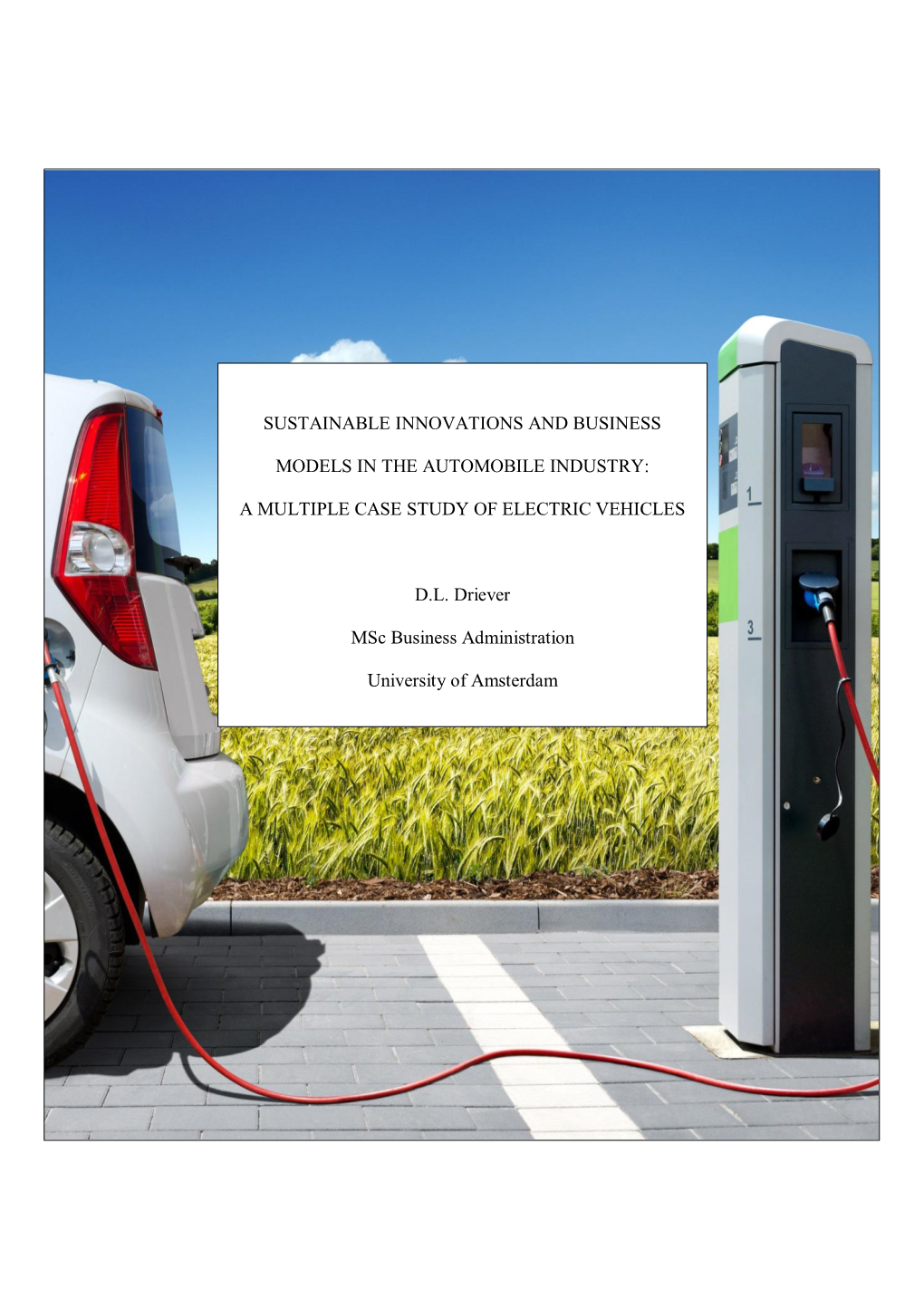 A MULTIPLE CASE STUDY of ELECTRIC VEHICLES DL Driever