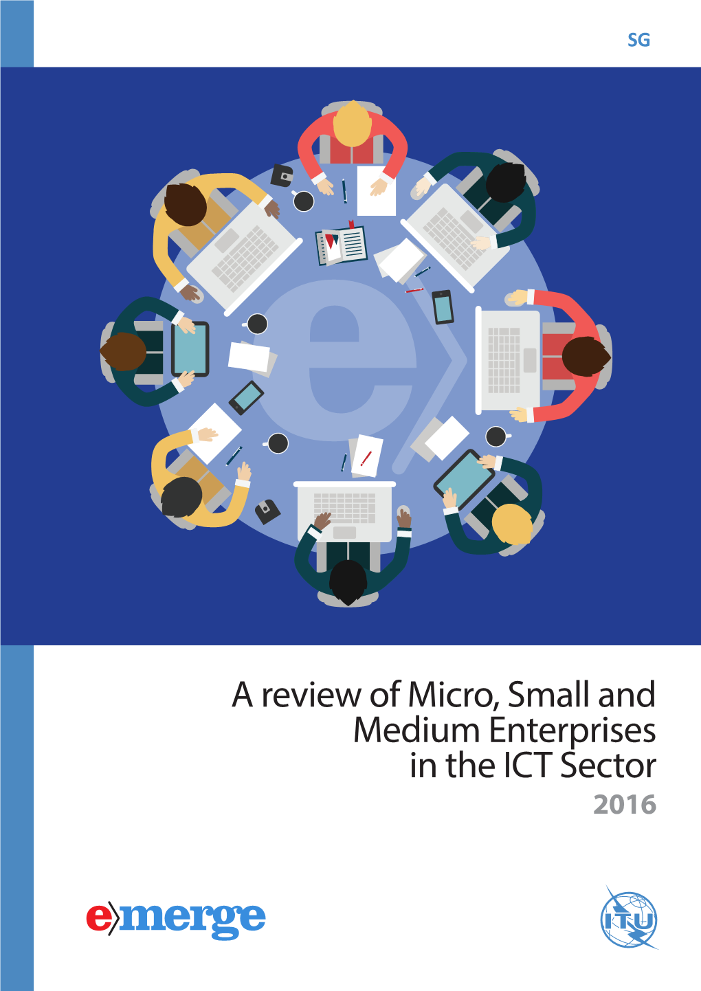 A Review of Micro, Small and Medium Enterprises in the ICT Sector