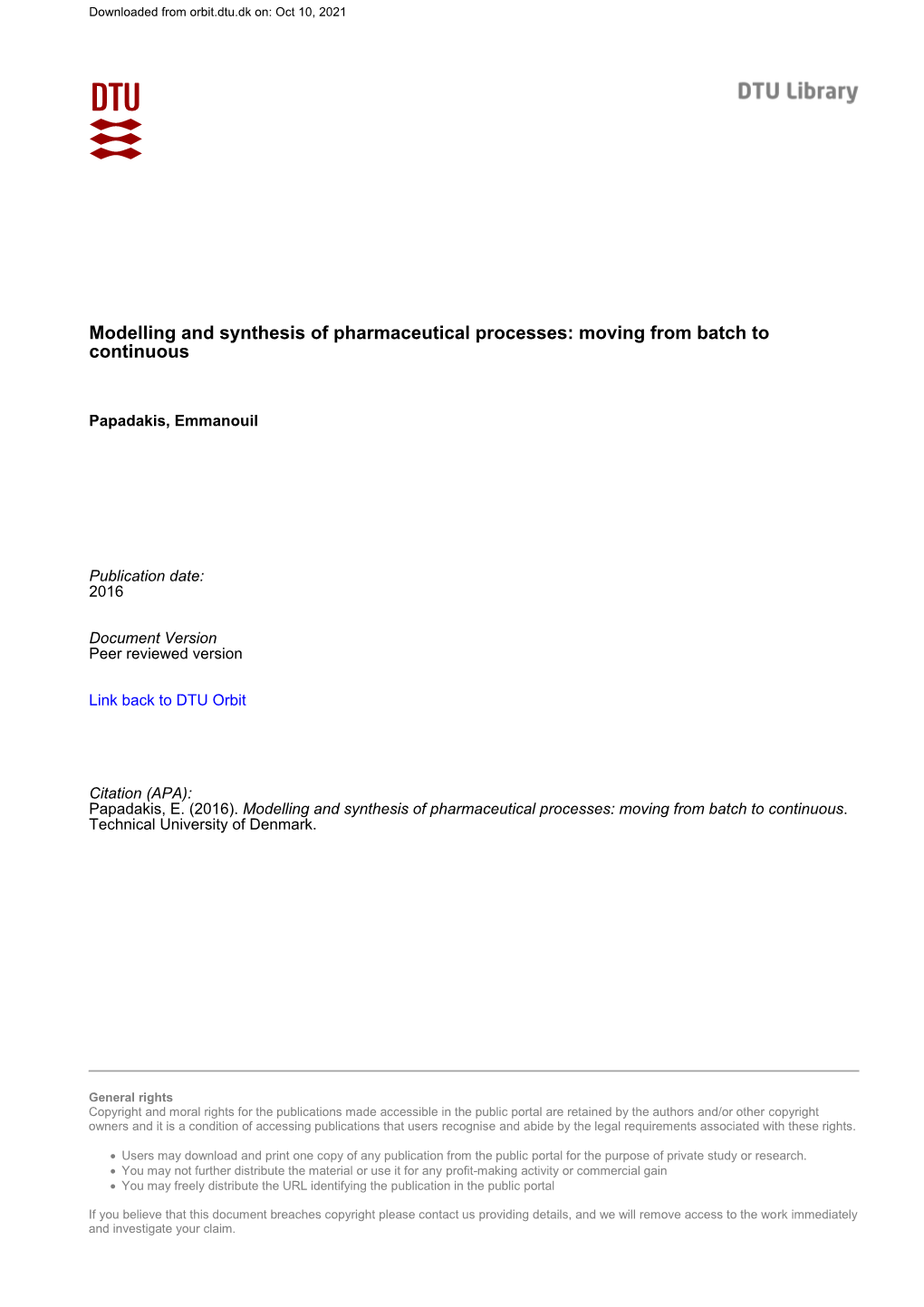 Modelling and Synthesis of Pharmaceutical Processes: Moving from Batch to Continuous