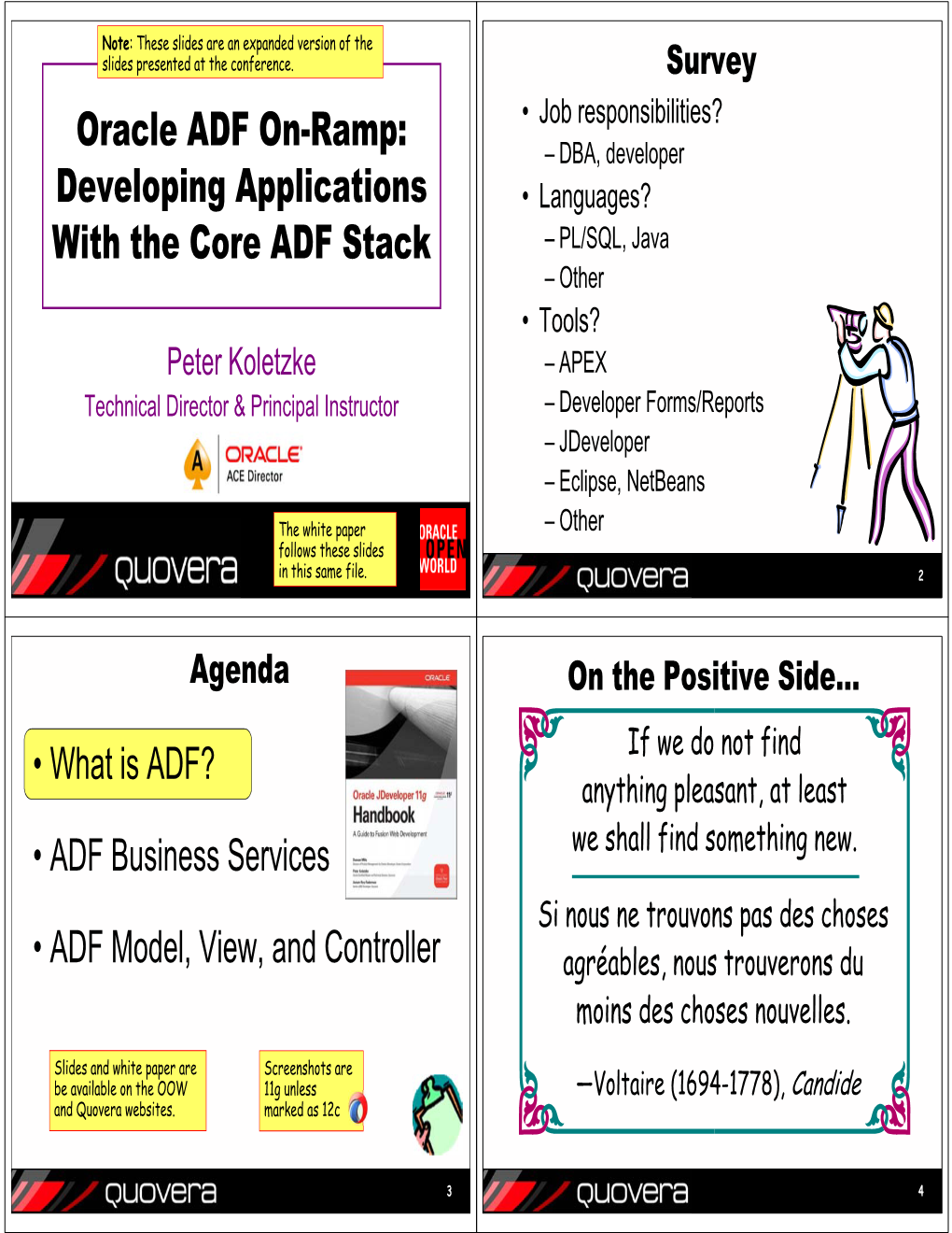 DEVELOPING APPLICATIONS with the CORE ADF STACK Peter Koletzke, Quovera