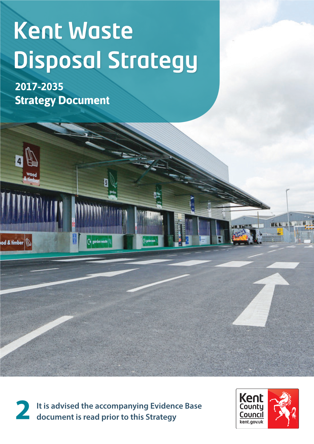 Kent Waste Disposal Strategy 2017-2035 Strategy Document