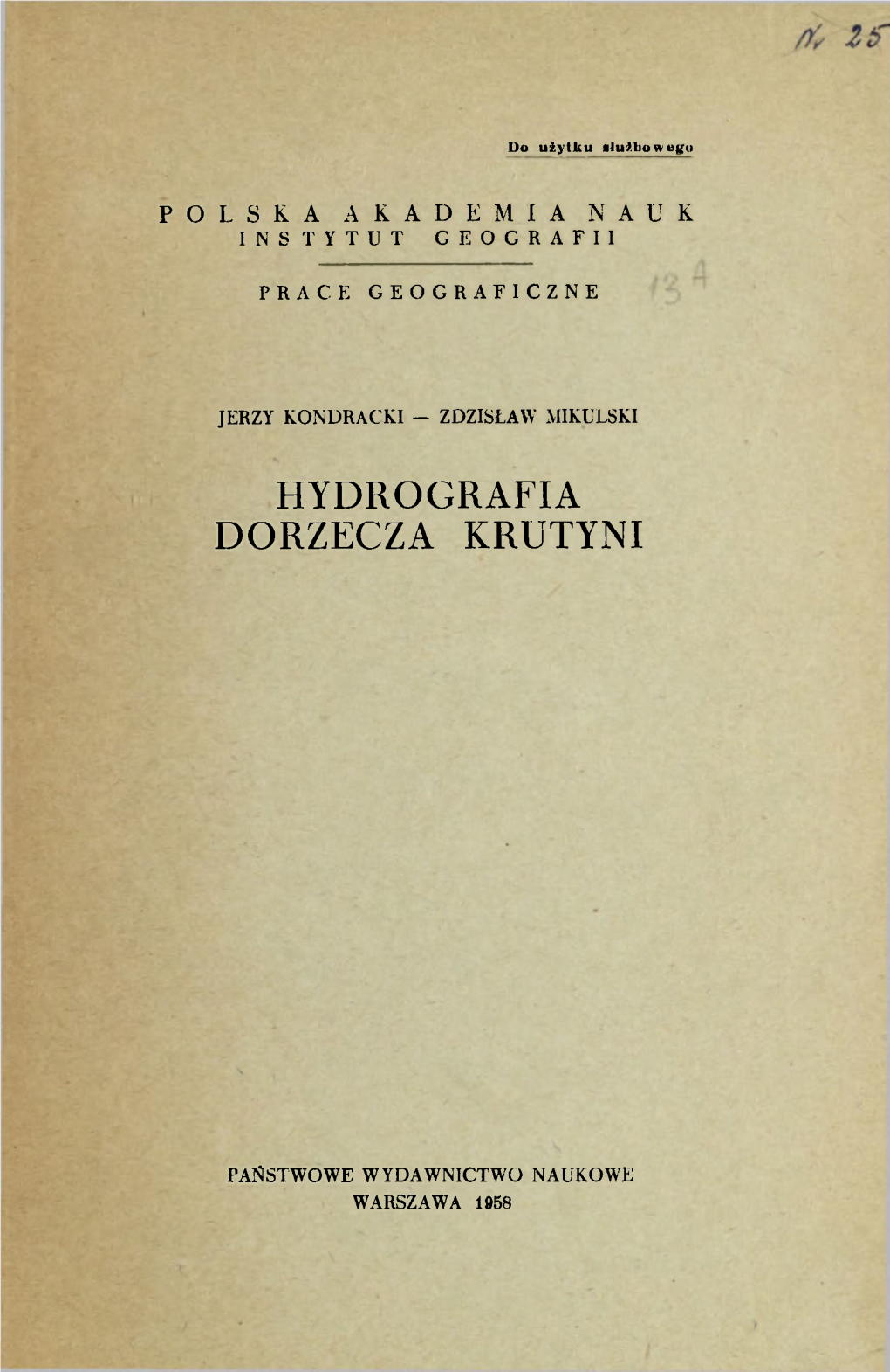 Prace Geograficzne Nr 13A (1958) : Hydrografia Dorzecza Krutyni