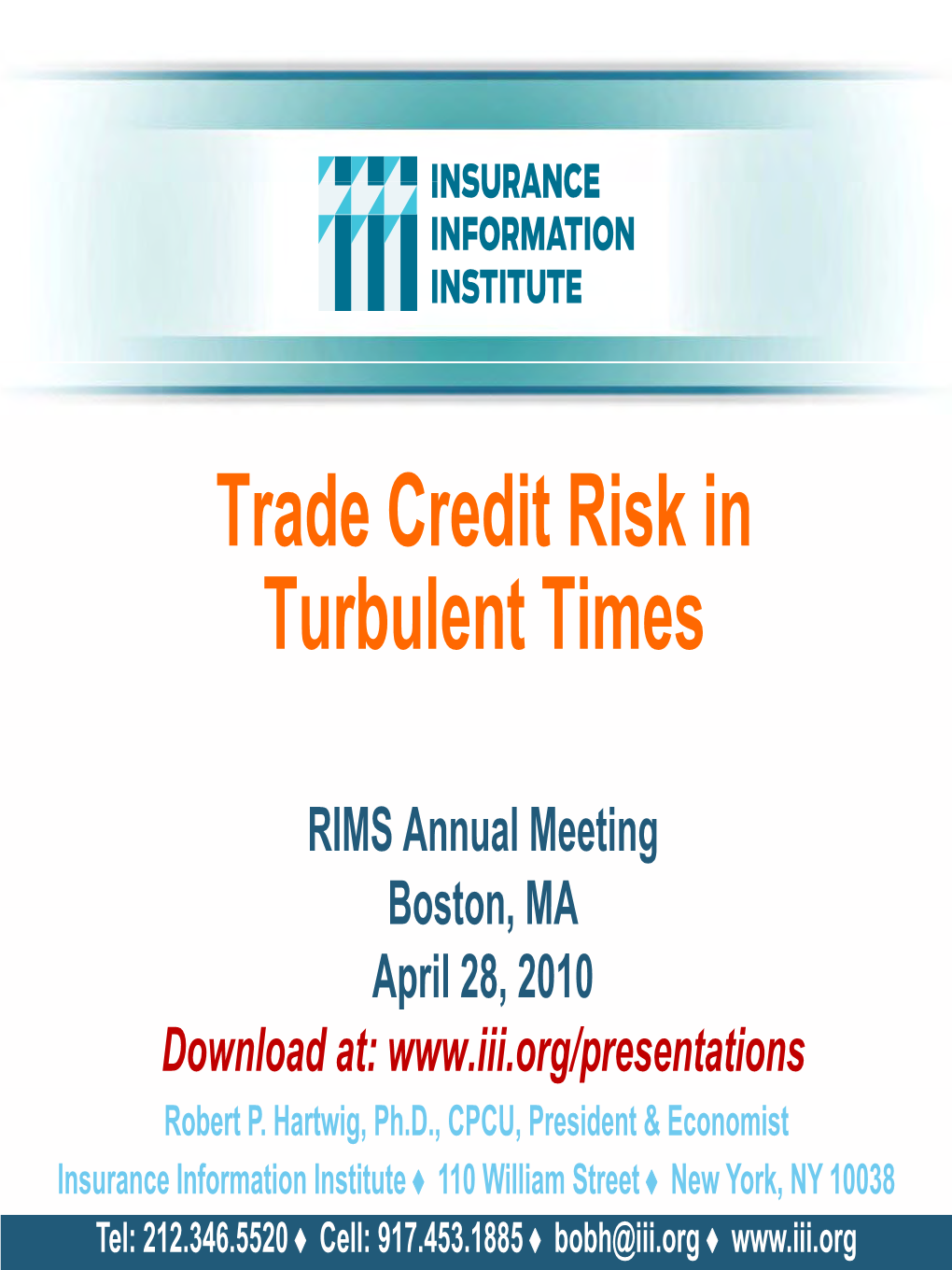 Trade Credit Risk in Turbulent Times