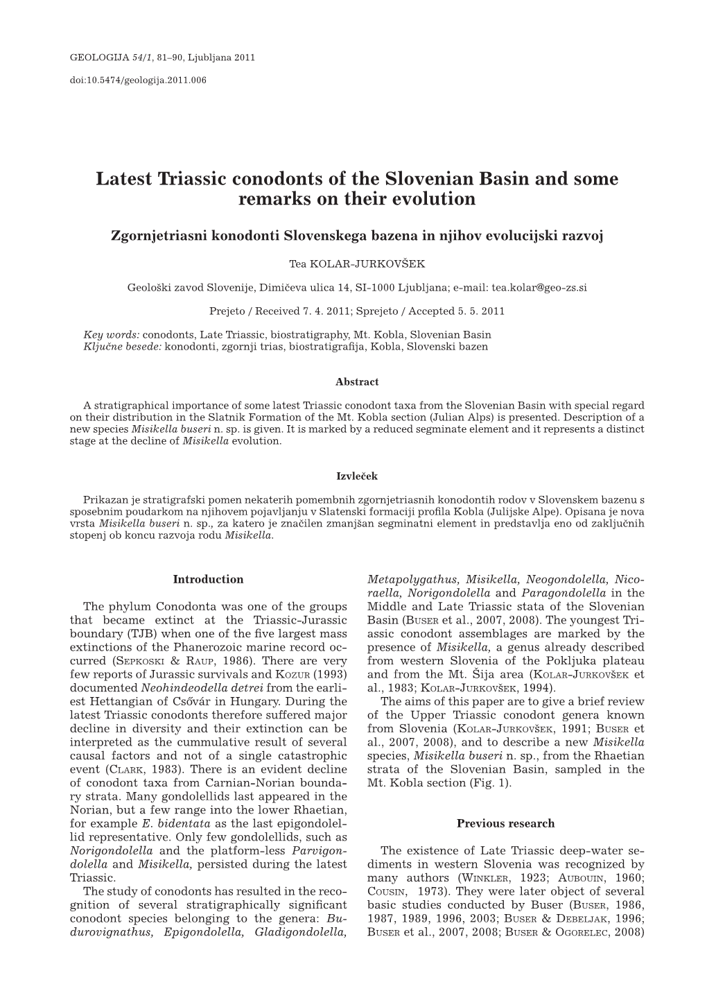 Latest Triassic Conodonts of the Slovenian Basin and Some Remarks on Their Evolution