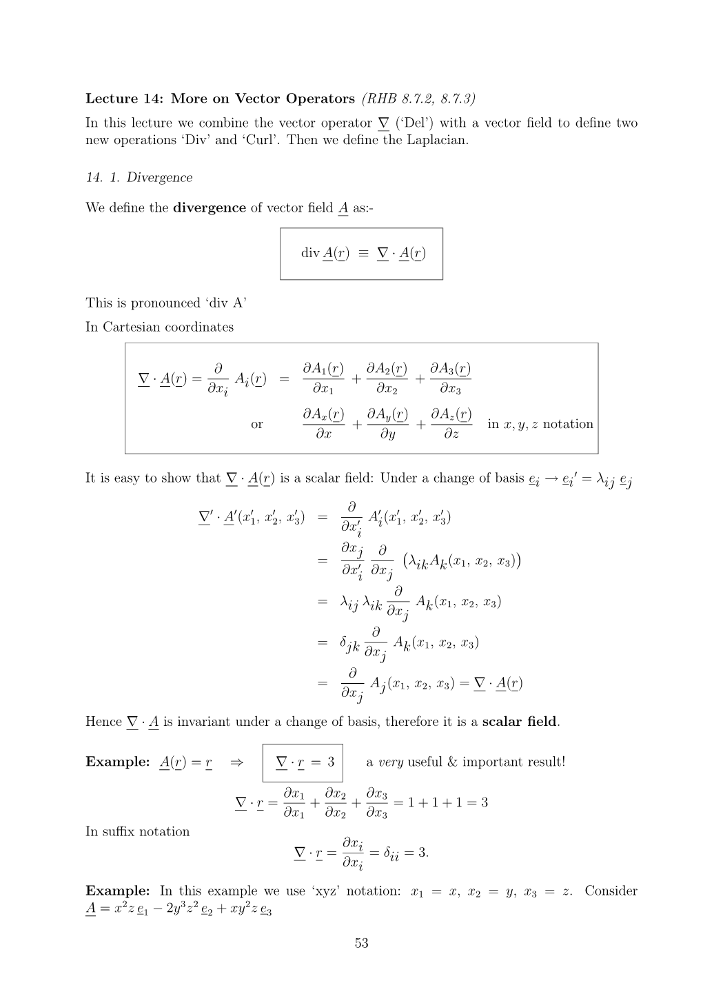 (RHB 8.7.2, 8.7.3) in This Lecture We Combine the Vector Operator (‘Del’) with a Vector ﬁeld to Deﬁne Two New Operations ‘Div’ and ‘Curl’